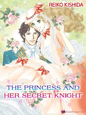 cover image of The Princess and Her Secret Knight